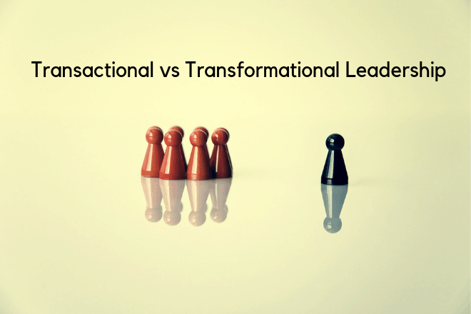 Transactional vs. Transformational Leadership